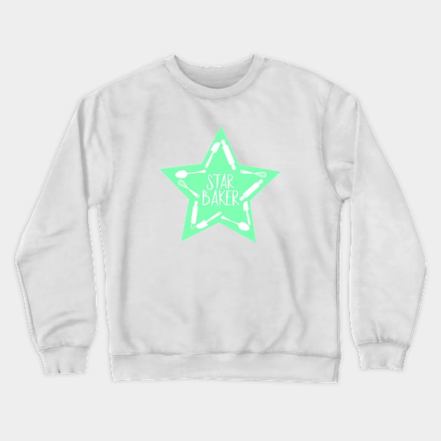 Star Baker, Great British Baker Inspired Baking design Crewneck Sweatshirt by FreckledBliss